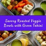 Roasted Vegetable Bowls with Green Tahini Recipe