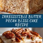 Butter Pecan Bliss Cake Recipe