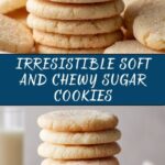 Soft and Chewy Sugar Cookies Recipe
