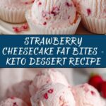 Strawberry Cheesecake Fat Bites Recipe