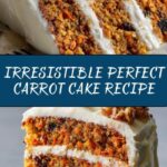 Perfect Carrot Cake Recipe