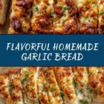 Homemade Garlic Bread Recipe