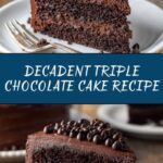 Triple Chocolate Cake Recipe