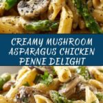 Creamy Mushroom and Asparagus Chicken Penne Recipe