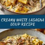 White Lasagna Soup Recipe