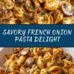 French Onion Pasta Recipe
