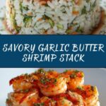Garlic Butter Shrimp and Rice Stack Recipe
