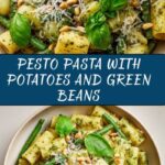 Pesto Pasta with Potatoes and Green Beans Recipe