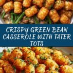 Green Bean Casserole with Tater Tots Recipe
