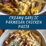 Garlic Parmesan Chicken and Pasta Recipe