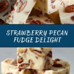 Strawberry Pecan Fudge Recipe