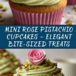 Mini Rose Pistachio Cupcakes Recipe
