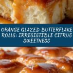 Orange Glazed Butterflake Rolls Recipe