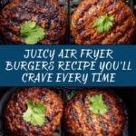 Air Fryer Burgers Recipe