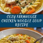 Farmhouse Chicken Noodle Soup Recipe
