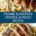 Blackened Chicken Alfredo Recipe