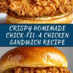 Homemade Chick-Fil-A Chicken Sandwich Recipe
