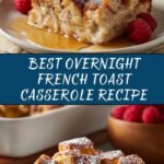 Best Overnight French Toast Casserole Recipe