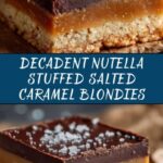Nutella Stuffed Salted Caramel Blondies Recipe