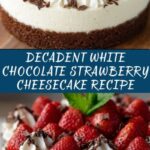 White Chocolate Strawberry Cheesecake Recipe