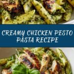 Creamy Chicken Pesto Pasta Recipe