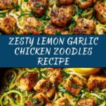 Lemon Garlic Chicken Zoodles Recipe
