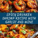 Spicy Drunken Shrimp Recipe