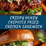 Honey Chipotle Fried Chicken Sandwich Recipe