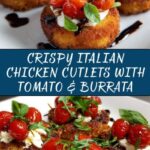 Cutlets with Tomato and Burrata Topping Recipe