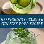 Cucumber Gin Fizz Pops Recipe