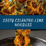 Cilantro Lime Noodles: A Refreshing and Flavorful Recipe to Try Today Recipe