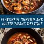 Shrimp and White Beans: An Amazing Ultimate Recipe