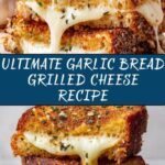 Garlic Bread Grilled Cheese Recipe That’ll Blow Your Mind Recipe