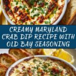 Maryland Crab Dip: A Creamy, Flavorful Seafood Delight Recipe