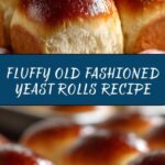 Old Fashioned Yeast Rolls Recipe
