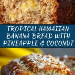 Hawaiian Banana Bread with Pineapple & Coconut : Tropical Bliss Recipe