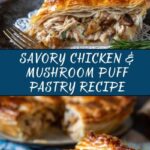 Savory Chicken and Mushroom Puff Pastry Delight Recipe