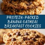 Banana Oatmeal High Protein Breakfast Cookies Recipe