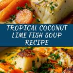 Zesty Coconut Lime Fish Soup: An Incredible Tropical Delight for Your Taste Buds Recipe