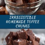 Homemade Toffee Chunks Recipe