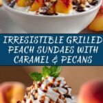 Grilled Peach Sundaes Recipe
