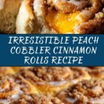 Peach Cobbler Cinnamon Rolls Recipe
